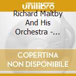 Richard Maltby And His Orchestra - Music In The Maltby Manner cd musicale di Richard Maltby And His Orchestra