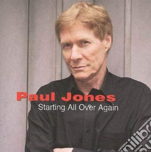 Paul Jones - Starting All Over Again cd musicale di Paul Jones
