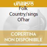 Folk Country/sings Ol'har cd musicale di WAYLON JENNINGS