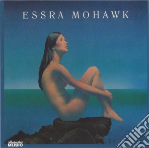 Essra Mohawk - Essra Mohawk cd musicale di Essra Mohawk