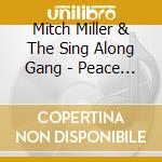 Mitch Miller & The Sing Along Gang - Peace Sing-along cd