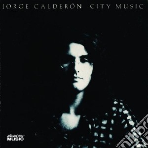 Jorge Calderon - City Music cd musicale di Jorge Calderon