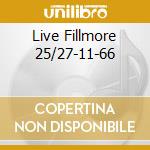 Live Fillmore 25/27-11-66 cd