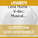 Lena Horne - V-disc: Musical Contribution By America's Best cd musicale di Lena Horne
