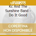 Kc And The Sunshine Band - Do It Good