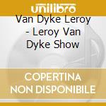 Van Dyke Leroy - Leroy Van Dyke Show cd
