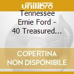 Tennessee Ernie Ford - 40 Treasured Hymns (2 Cd) cd