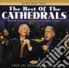 Cathedrals The - The Best Of The Cathedrals cd