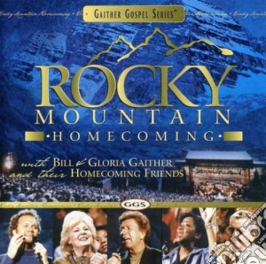 Bill & Gloria Gaither - Rocky Mountain Homecoming cd musicale di Gaither Bill & Gloria