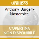 Anthony Burger - Masterpice cd
