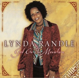Lynda Randle - God On The Mountain cd musicale di Lynda Randle