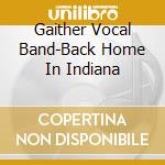 Gaither Vocal Band-Back Home In Indiana cd