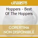 Hoppers - Best Of The Hoppers cd