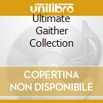 Ultimate Gaither Collection cd musicale