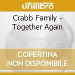 Crabb Family - Together Again cd
