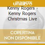 Kenny Rogers - Kenny Rogers Christmas Live cd