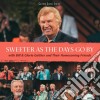Bill & Gloria Gaither - Sweeter As The Days Go By cd