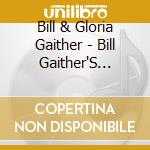 Bill & Gloria Gaither - Bill Gaither'S Country Gospel Favorites cd musicale di Bill & Gloria Gaither