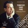 Tennessee Ernie Ford - Amazing Grace: 14 Treasured Hymns cd