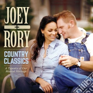 Joey & Rory - Country Classics cd musicale di Joey & Rory