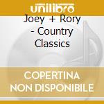 Joey + Rory - Country Classics