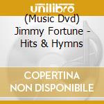 (Music Dvd) Jimmy Fortune - Hits & Hymns cd