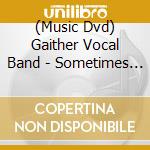 (Music Dvd) Gaither Vocal Band - Sometimes It Takes A Mountain cd
