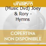 (Music Dvd) Joey & Rory - Hymns cd