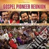 Gospel Pioneer Reunion / Various cd