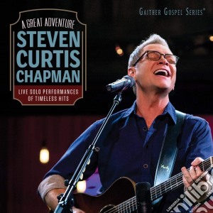 Steven Curtis Chapman - A Great Adventure cd musicale di Steven Curtis Chapman