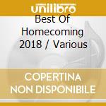 Best Of Homecoming 2018 / Various cd