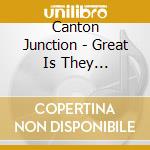 Canton Junction - Great Is They Faithfulness Live! cd