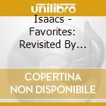 Isaacs - Favorites: Revisited By Request cd