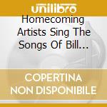 Homecoming Artists Sing The Songs Of Bill & Gloria Gaither / Various cd