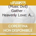 (Music Dvd) Gaither - Heavenly Love: A Southern Convention Sing-Along cd