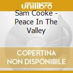 Sam Cooke - Peace In The Valley cd