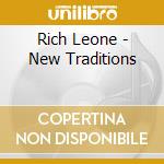 Rich Leone - New Traditions cd