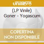 (LP Vinile) Goner - Yogascum lp vinile di Goner