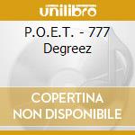 P.O.E.T. - 777 Degreez cd