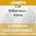 Cris Williamson - Ashes cd