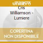 Cris Williamson - Lumiere cd musicale di Cris Williamson