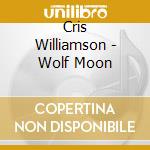 Cris Williamson - Wolf Moon cd musicale di Cris Williamson