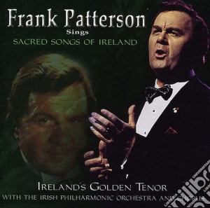 Frank Patterson - Sacred Songs Of Ireland cd musicale di Patterson, Frank