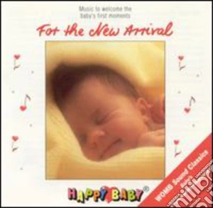 Happy Baby: For The New Arrival / Various cd musicale