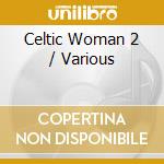 Celtic Woman 2 / Various cd