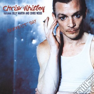 Chris Whitley - Perfect Day cd musicale di Chris Whitley