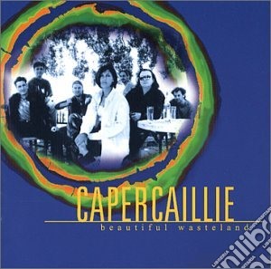 Capercaillie - Beautiful Wasteland cd musicale di Capercaillie
