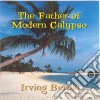 Irving Burgir - Father Of Modern Calypso cd