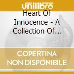 Heart Of Innocence - A Collection Of Women's Songs / Various cd