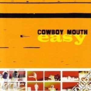 Cowboy Mouth - Easy cd musicale di Mouth Cowboy